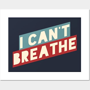 I Can't Breathe Posters and Art